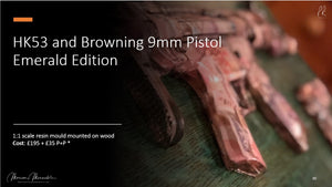 HK53 and Browning Pistol (Emerald limited edition)